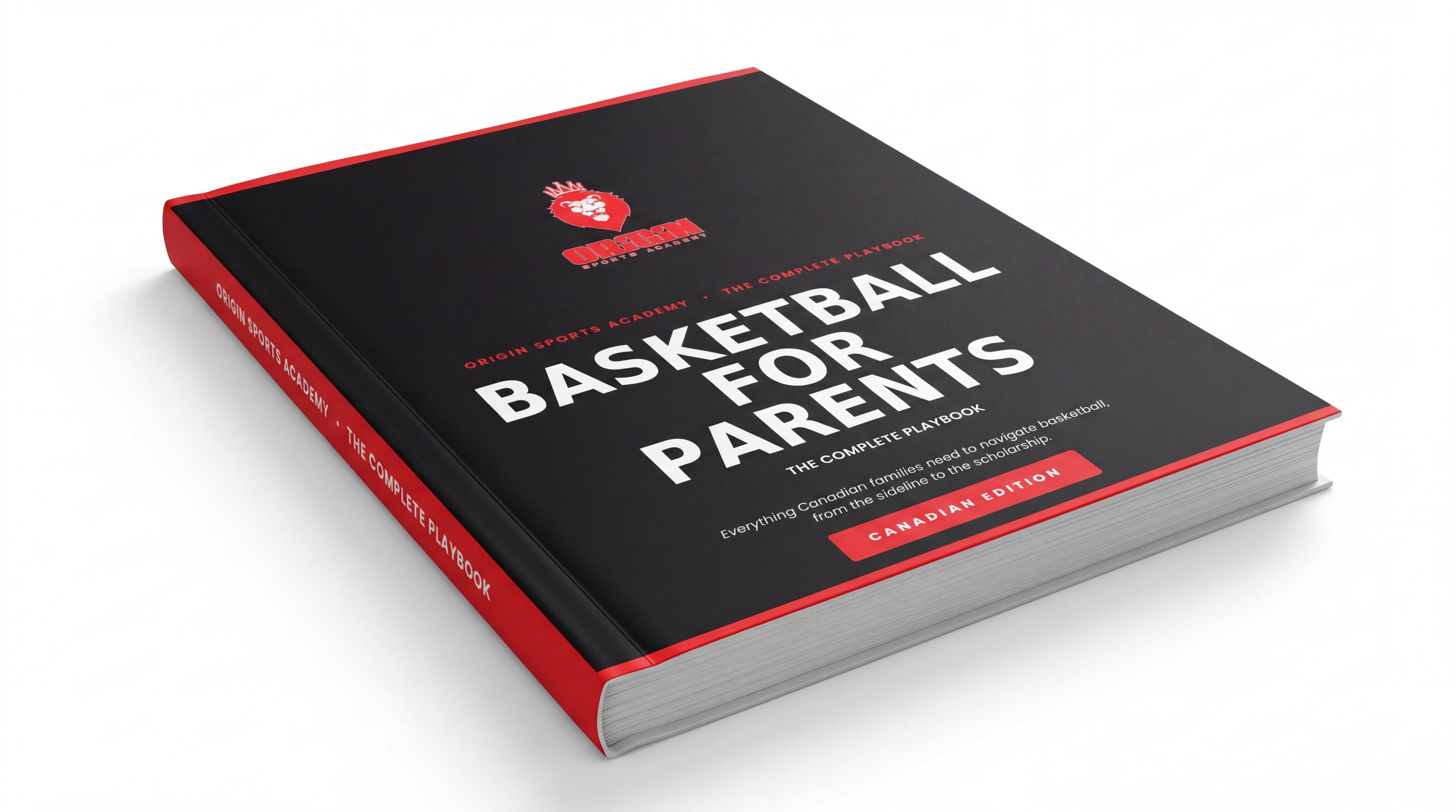 Basketball for Parents: The Complete Playbook — Origin Sports Academy ebook, Canadian Edition